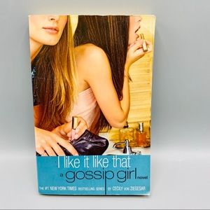 Gossip Girl I Like It Like That Novel